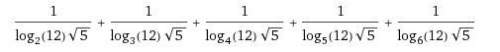 Evaluate (1/(log_2(12)sqrt(+(1/(log_3(12)sqrt(+(1/(log_4(12)sqrt(+(1/(log_5(12)sqrt(+(1/(log_6(12)sq