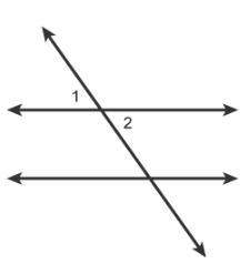 Which relationship describes angles 1 and 2?  adjacent angles vertical