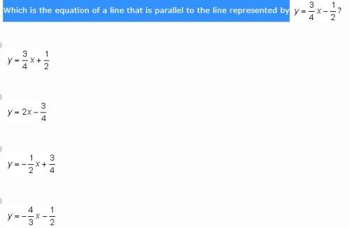 Which is the equation of a line that is parallel to the line represented by y=3/4x-1/2?