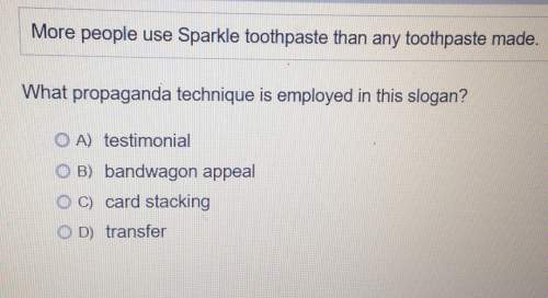 More people use sparkle toothpaste than any toothpaste made.what propaganda technique is employed in