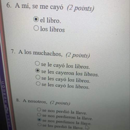 Am i correct the questions above for spanish?