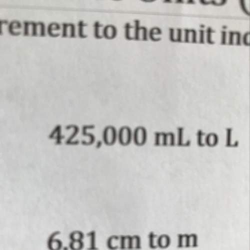 What's the answer? the question is change 425,000 ml to l