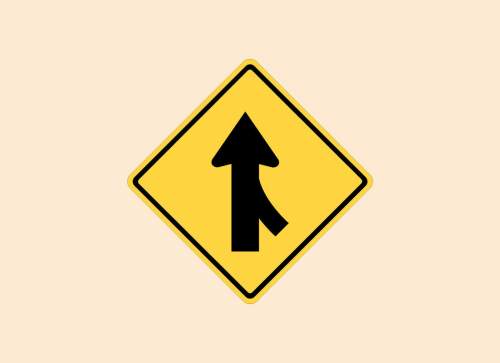 What does this sign mean?  a. another lane of traffic will be merging with the one you a