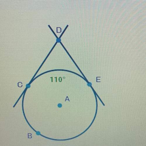 Lines cd and de are tangent to circle a as shown below:  if arc ce is 110°, what is the measur