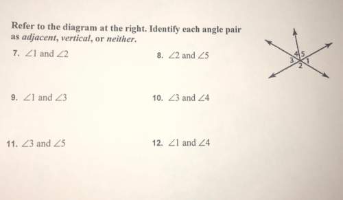 Identify each angle pair as adjacent, vertical, or