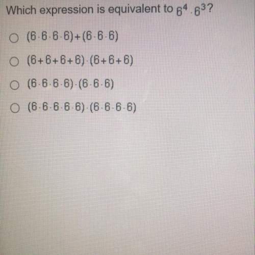 Which is expression is equivalent to 6^4 • 6^3?