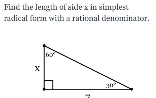 find the length of side x in simplest radical form with a ratio