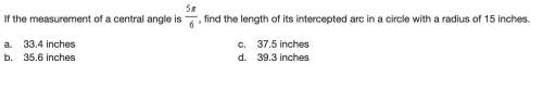 If the measurement of a central angle is 5π/6, find the length of its intercepted arc in a circle wi