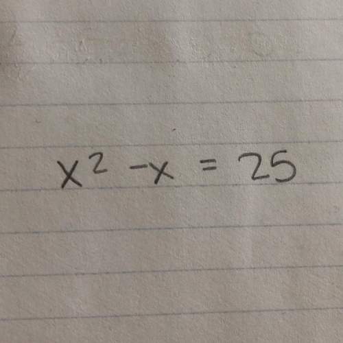 solve this by completing the square and show steps !  x^2 - x = 25