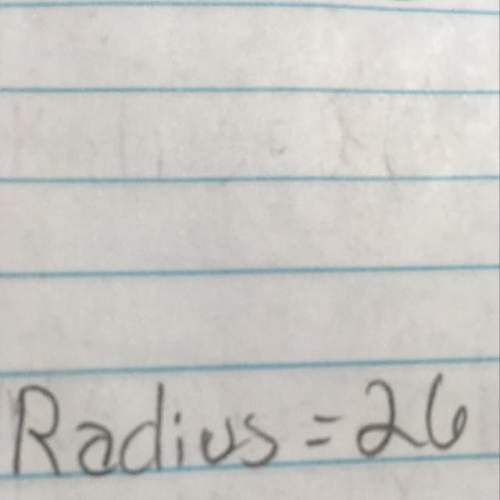 Find the circumference if radius =26