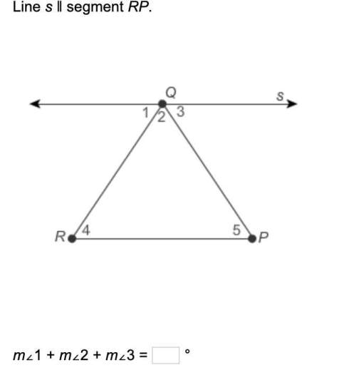 Line s ‖ segment rp. m∠1 + m∠2 + m∠3 =
