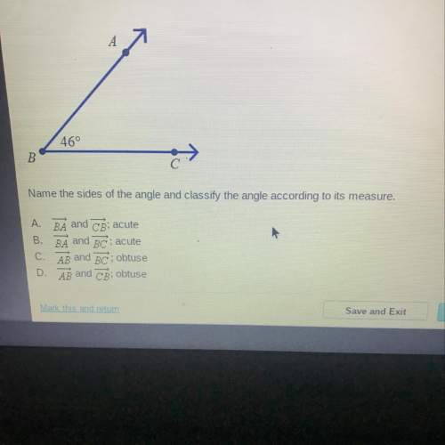 Name the sides of the angle and classify the angle according to its measure