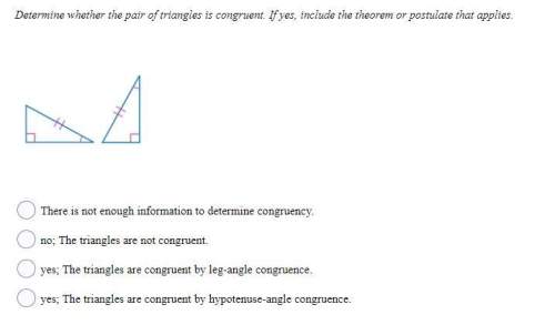 13. determine whether the pair of triangles is congruent. if yes, include the theorem or post