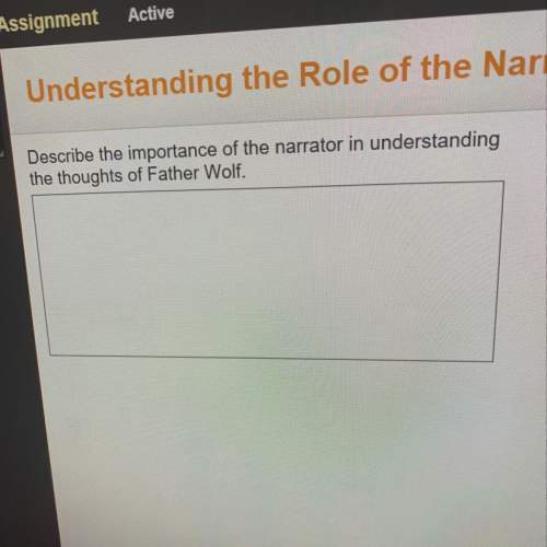 Describe the importance of the narrator in understanding the thoughts of father wolf