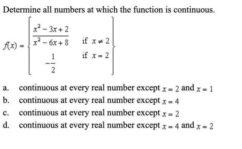 Determine all numbers at which the function is continuous.  picture provided below
