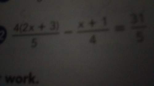 How to solve this linear equation?  4(2x+3)/5 - (x+1)/4 = 31/5