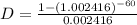 D=\frac{1-(1.002416)^{-60}}{0.002416}