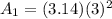 A_1=(3.14) (3)^2