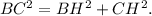 BC^2=BH^2+CH^2.