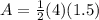 A=\frac{1}{2} (4)(1.5)