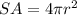 SA=4\pi r^2