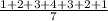 \frac{1+2+3+4+3+2+1}{7}