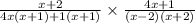 \frac{x+2}{4x(x+1)+1(x+1)}\times \frac{4x+1}{(x-2)(x+2)}