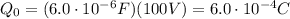 Q_0 = (6.0 \cdot 10^{-6}F)(100 V)=6.0 \cdot 10^{-4}C