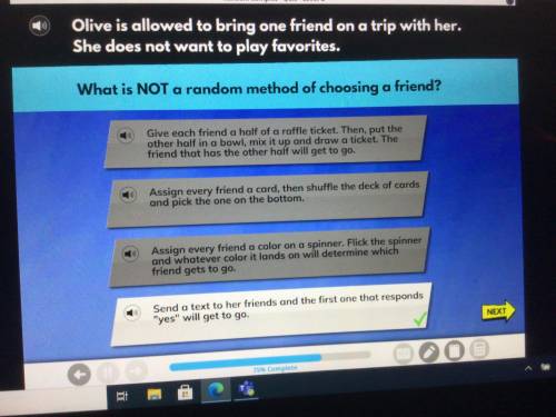 Olive is allowed to bring one friend on a trip with her. she does not want to play favorites. what i