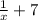 \frac{1}{x} + 7