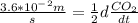 \frac{3.6*10^-^2m}{s}=\frac{1}{2}d\frac{CO_2}{dt}