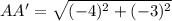 AA'=\sqrt{(-4)^{2}+(-3)^{2}}