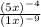 \frac{(5x)^{-4}}{(1x)^{-9}}