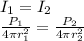 I_1 = I_2\\\frac{P_1}{4 \pi r_1^2}=\frac{P_2}{4\pi r_2^2}
