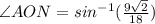 \angle AON = sin^{-1} (\frac{9\sqrt{2} }{18} )