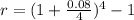 r=(1+\frac{0.08}{4} )^{4}-1