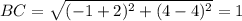 BC=\sqrt{(-1+2)^2+(4-4)^2}=1