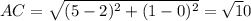 AC=\sqrt{(5-2)^2+(1-0)^2}=\sqrt10