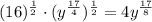 (16)^{\frac{1}{2}} \cdot (y^{\frac{17}{4}})^{\frac{1}{2}} = 4y^{\frac{17}{8}}