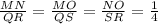 \frac{MN}{QR}=\frac{MO}{QS}=\frac{NO}{SR}=\frac{1}{4}