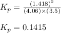 K_p=\frac{(1.418)^2}{(4.06)\times (3.5)}\\\\K_p=0.1415