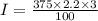 I=\frac{375\times 2.2\times 3}{100}
