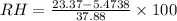 RH = \frac{ 23.37 - 5.4738}{37.88}\times100