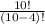 \frac{10!}{(10-4)!}