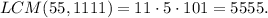 LCM(55,1111)=11\cdot 5\cdot 101=5555.