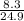 \frac{8.3}{24.9}