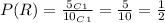 P(R)= \frac{5_C_1}{10_C_1} = \frac{5}{10}= \frac{1}{2}