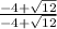 \frac {-4 + \sqrt {12}} {- 4+ \sqrt {12}}