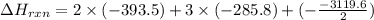 \Delta H_{rxn}=2\times (-393.5)+3\times (-285.8)+(-\frac{-3119.6}{2})