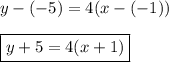 y-(-5)=4(x-(-1))\\\\\boxed{y+5=4(x+1)}